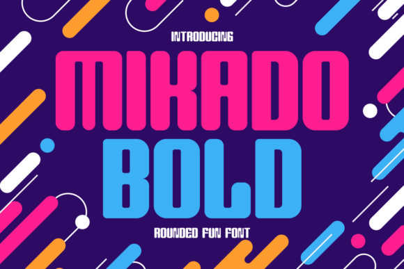 Mikado Bold: A Modern Rounded Display Font for Editors