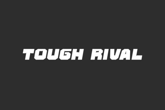 Tough Rival: The Bold Display Font for Strong Branding